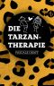 Die Tarzan-Therapie