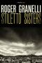 Stiletto Sisters (Kindle Single)