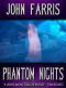 Phantom Nights