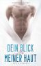 Dein Blick auf meiner Haut: Love & Secrets (German Edition)