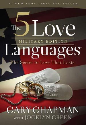 The 5 Love Languages Military Edition · The Secret to Love That Lasts