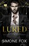 Lured: An Arranged Marriage Forced Proximity Romance (A Billionaire's Secrets Book 1)