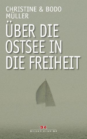 Über die Ostsee in die Freiheit