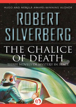 The Chalice of Death · Three Novels of Mystery in Space