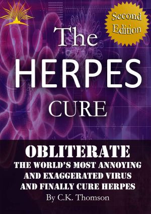 The Herpes Cure · Obliterate the World’s Most Annoying and Exaggerated Virus and Finally Cure Herpes (2nd Edition, Developed Life Health and Wellness ... Herpes Prevention, Herpes Cure) Book 1)