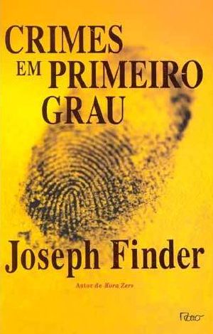 Crimes Em Primeiro Grau