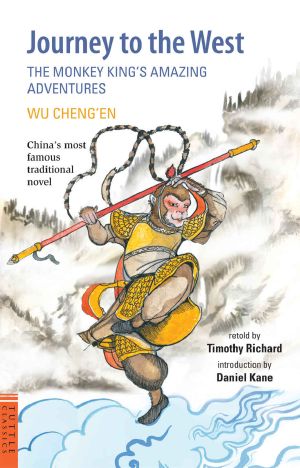 Journey to the West · the Monkey King's Amazing Adventures (Tuttle Classics)