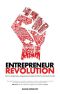 Entrepreneur Revolution · How to Develop Your Entrepreneurial Mindset and Start a Business That Works