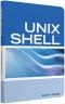 UNIX Shell Scripting Interview Questions, Answers, and Explanations · UNIX Shell Certification Review