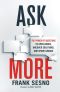 Ask More · The Power of Questions to Open Doors, Uncover Solutions, and Spark Change