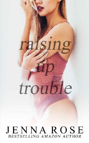 Raising Up Trouble