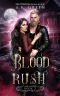 Blood Rush: A Vampire Fae Paranormal Romance (Highland Blood Fae Book 2)