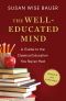 The Well-Educated Mind · A Guide to the Classical Education You Never Had (Updated and Expanded)