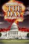 The DAY · A Novel of America in the Last Days (The End of America Series)