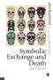 Baudrillard. Symbolic Exchange and Death. Revised Edition.