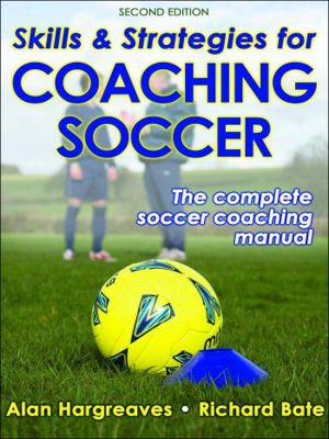 Skills and Strategies for Coaching Soccer