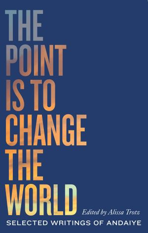 The Point Is to Change the World