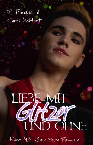 Liebe mit Glitzer - und ohne (German Edition)