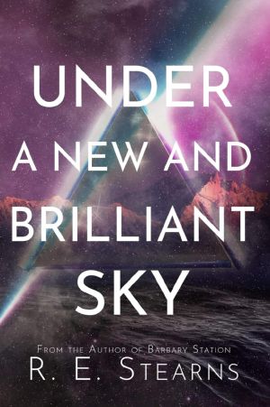 Under a New and Brilliant Sky