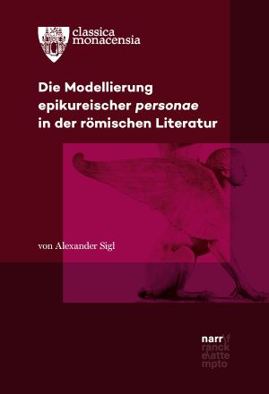 Die Modellierung epikureischer personae in der römischen Literatur