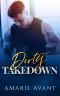 Dirty Takedown : AmBw Standalone Enemies-to-Lovers Romance