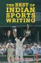 The Best of Indian Sports Writing