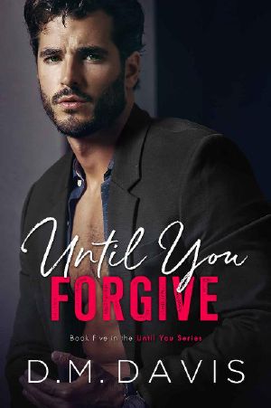 Until You Forgive: Book 5 in the Until You Series