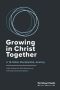 Growing in Christ Together · A 16-Week Discipleship Journey · Participant Guide