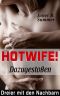 Hotwife ! Dazugestoßen · Dreier mit den Nachbarn