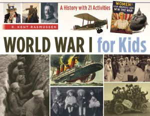 World War I for Kids · A History with 21 Activities