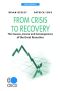 From Crisis to Recovery · the Causes, Course and Consequences of the Great Recession