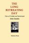 The Long Retreating Day