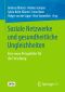 Soziale Netzwerke und gesundheitliche Ungleichheiten · Eine neue Perspektive für die Forschung, Eine neue Perspektive für die Forschung