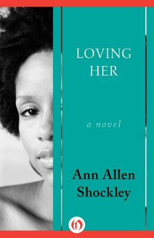 Loving Her · A Novel