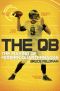 The QB · the Making of Modern Quarterbacks