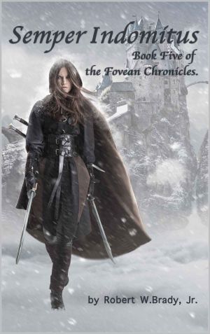 Semper Indomitus · Book Five of the Fovean Chronicles