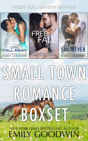 Small Town Romance · Box Set (One Call Away, Free Fall, Never Say Never)