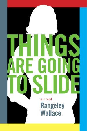 Things Are Going to Slide