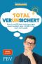 Total ver(un)sichert