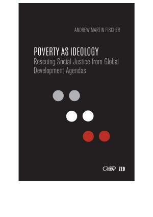 Poverty as Ideology