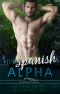 His Spanish Alpha · An Mpreg Romance