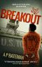 Breakout (Alex King Book 7)