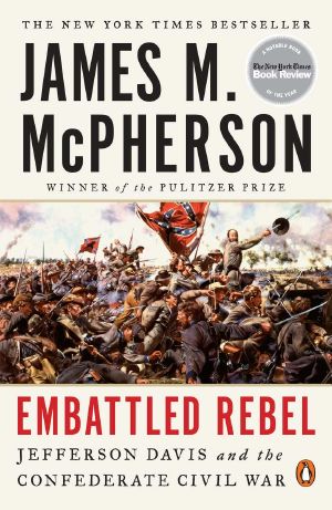 Embattled Rebel · Jefferson Davis as Commander in Chief