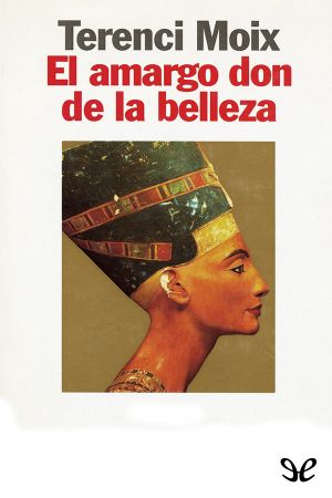 El Amargo Don De La Belleza