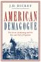 American Demagogues: The Great Awakening and the Rise and Fall of Populism