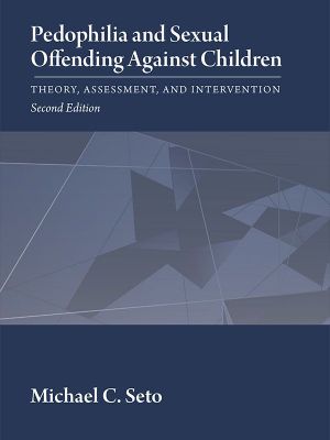 Pedophilia and Sexual Offending Against Children