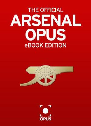 The Official Arsenal Opus