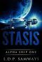 Stasis (Alpha Ship One Book 1)