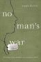 No Man's War · Irreverent Confessions of an Infantry Wife (9781619023833)