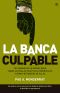 La Banca Culpable (Actualidad)